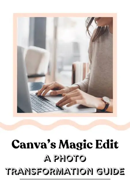 Canva Magic Edit